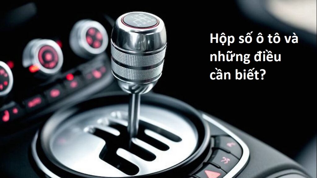 hộp số xe ô tô